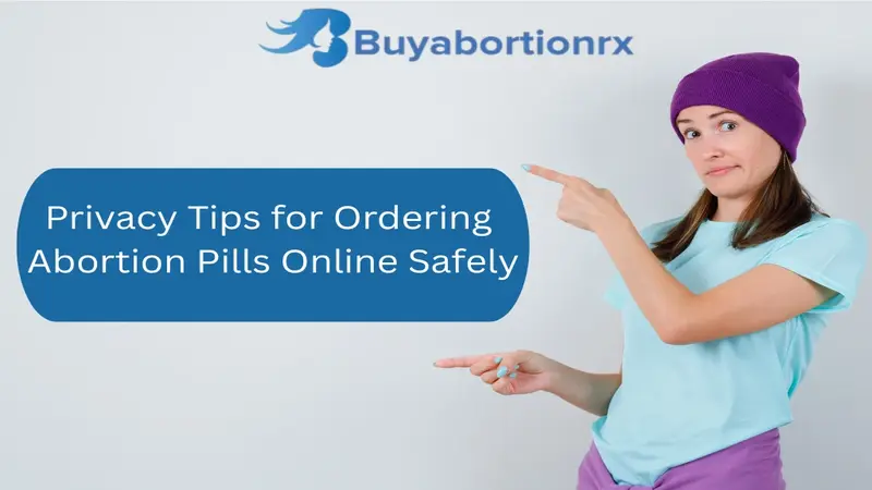 Privacy Tips for Ordering Abortion Pills Online Safely